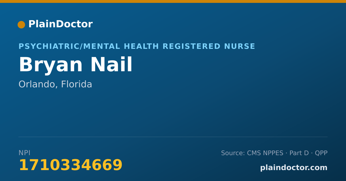 Shareable card for Bryan Nail - Psychiatric/Mental Health Registered Nurse, Orlando, FL