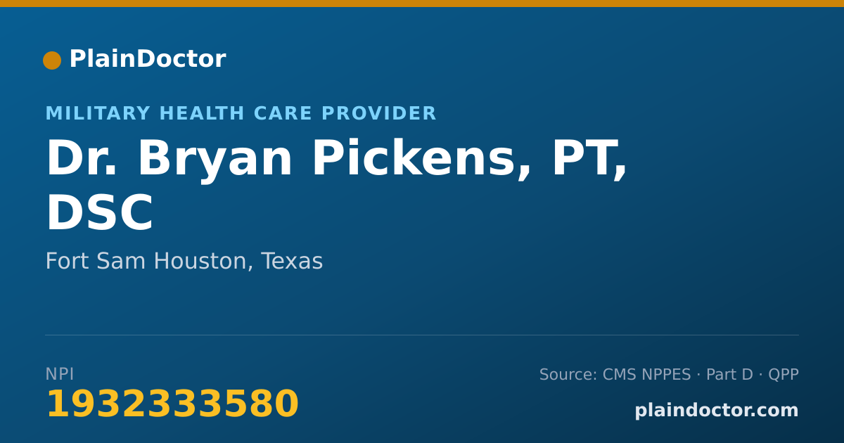 Shareable card for Bryan Pickens, PT, DSC - Military Health Care Provider, Fort Sam Houston, TX