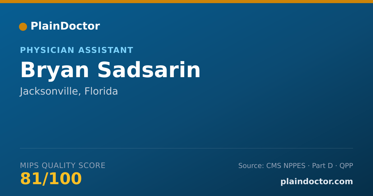 Shareable card for Bryan Sadsarin - Physician Assistant, Jacksonville, FL