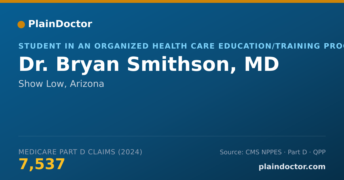 Shareable card for Bryan Smithson, MD - Student in an Organized Health Care Education/Training Program, Show Low, AZ