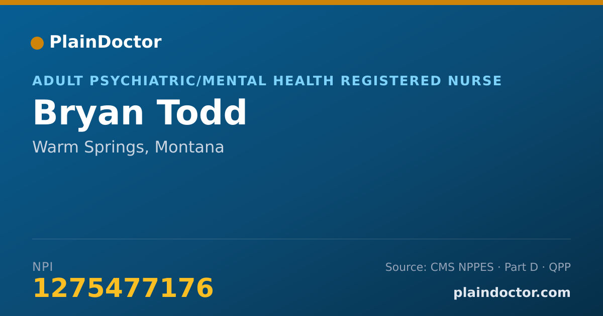 Shareable card for Bryan Todd - Adult Psychiatric/Mental Health Registered Nurse, Warm Springs, MT
