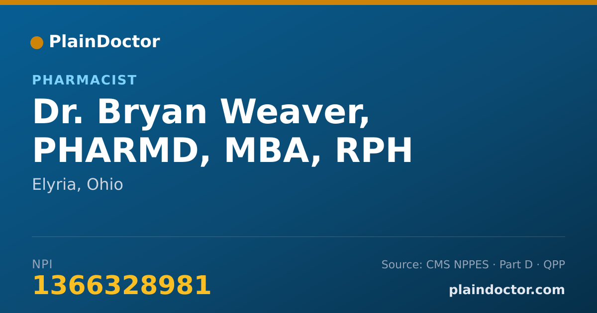 Shareable card for Bryan Weaver, PHARMD, MBA, RPH - Pharmacist, Elyria, OH