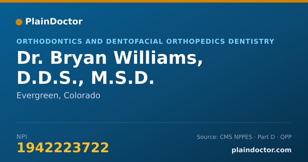 Shareable card for Bryan Williams, D.D.S., M.S.D. - Orthodontics and Dentofacial Orthopedics Dentistry, Evergreen, CO