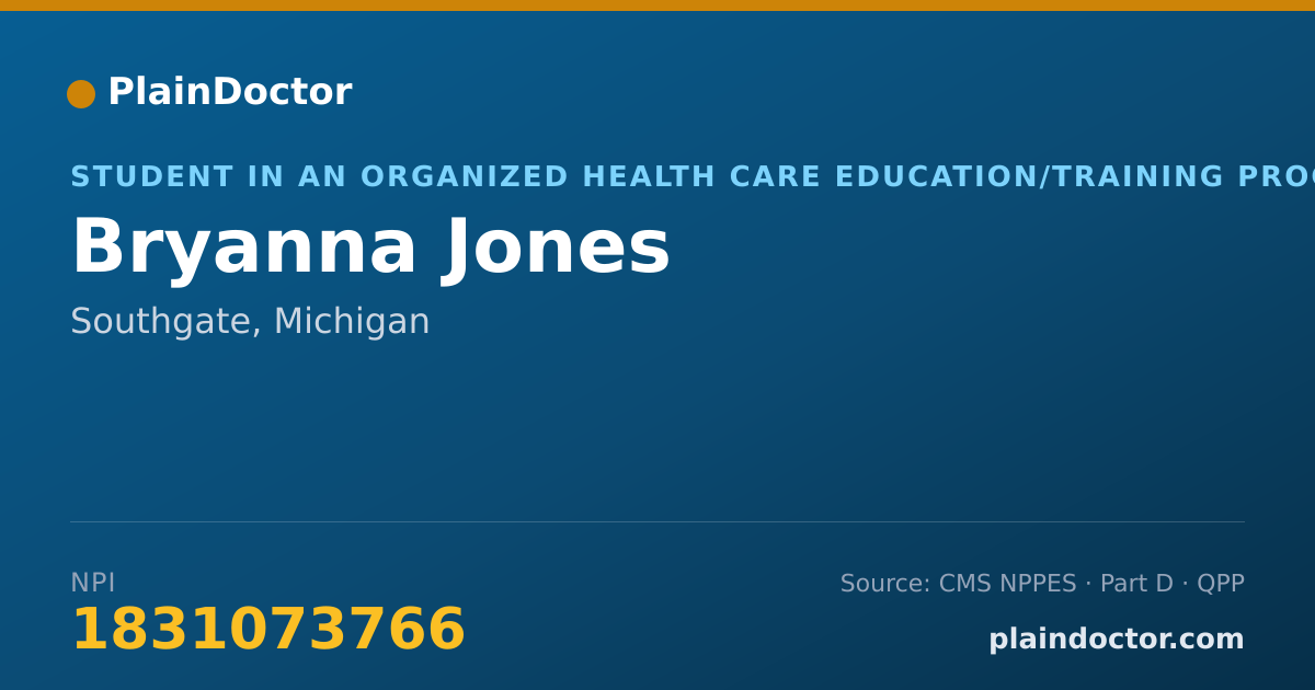 Shareable card for Bryanna Jones - Student in an Organized Health Care Education/Training Program, Southgate, MI
