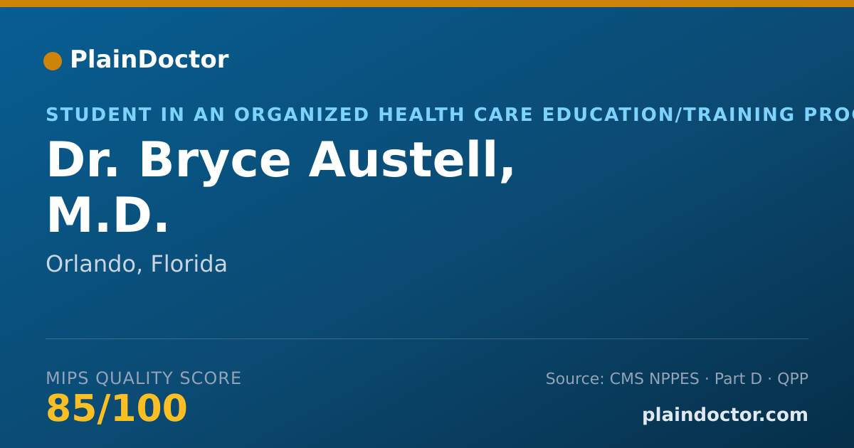 Shareable card for Bryce Austell, M.D. - Student in an Organized Health Care Education/Training Program, Orlando, FL