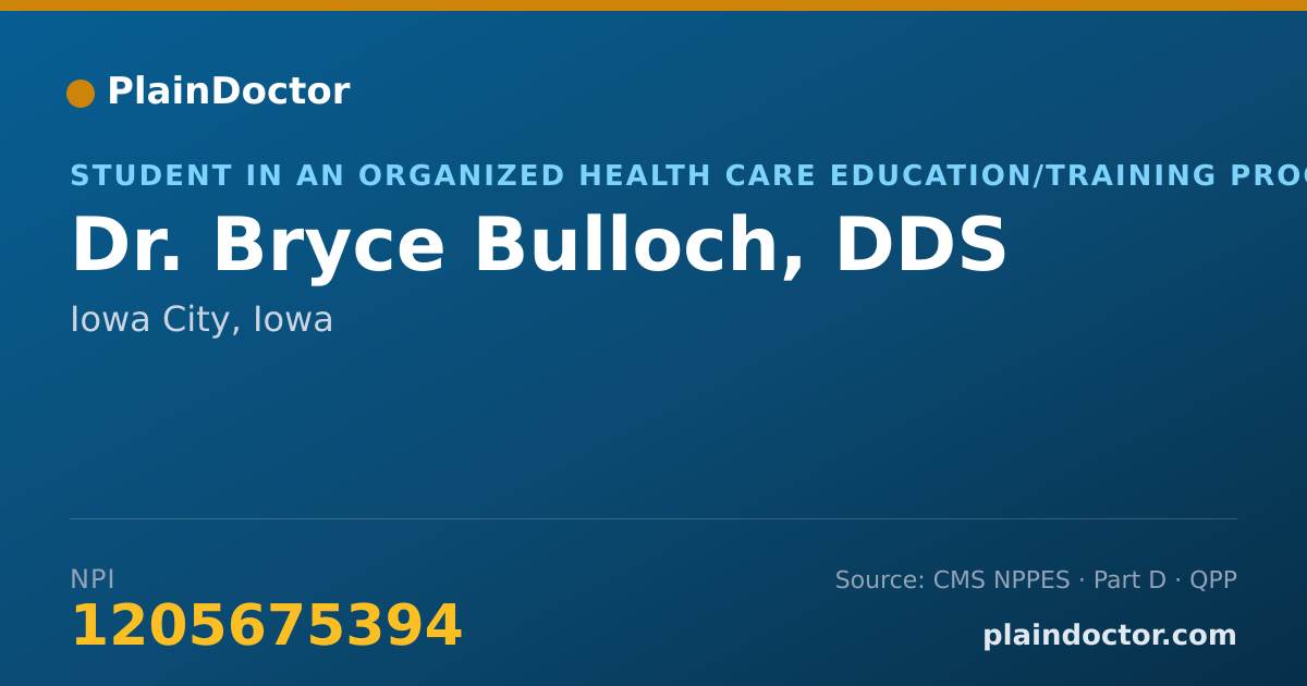 Shareable card for Bryce Bulloch, DDS - Student in an Organized Health Care Education/Training Program, Iowa City, IA
