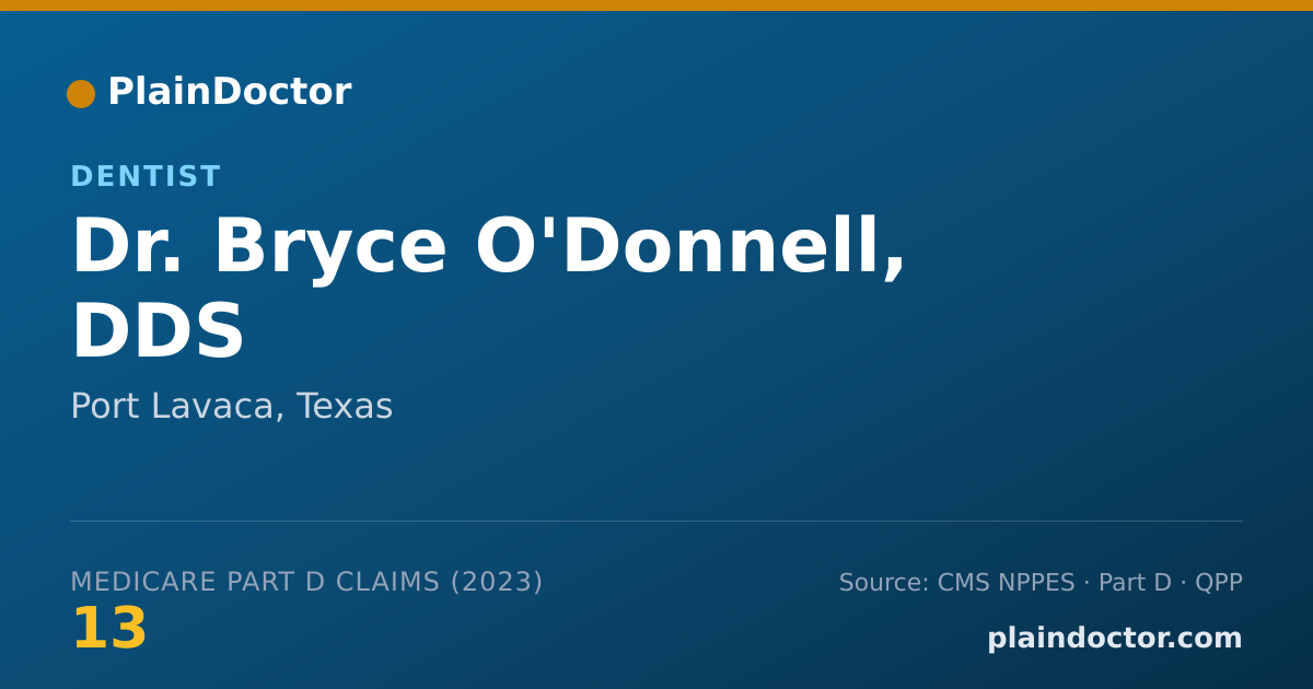 Shareable card for Bryce O'Donnell, DDS - Dentist, Port Lavaca, TX