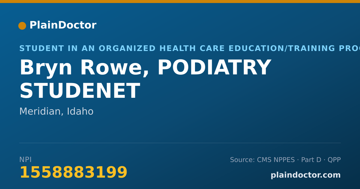 Shareable card for Bryn Rowe, PODIATRY STUDENET - Student in an Organized Health Care Education/Training Program, Meridian, ID