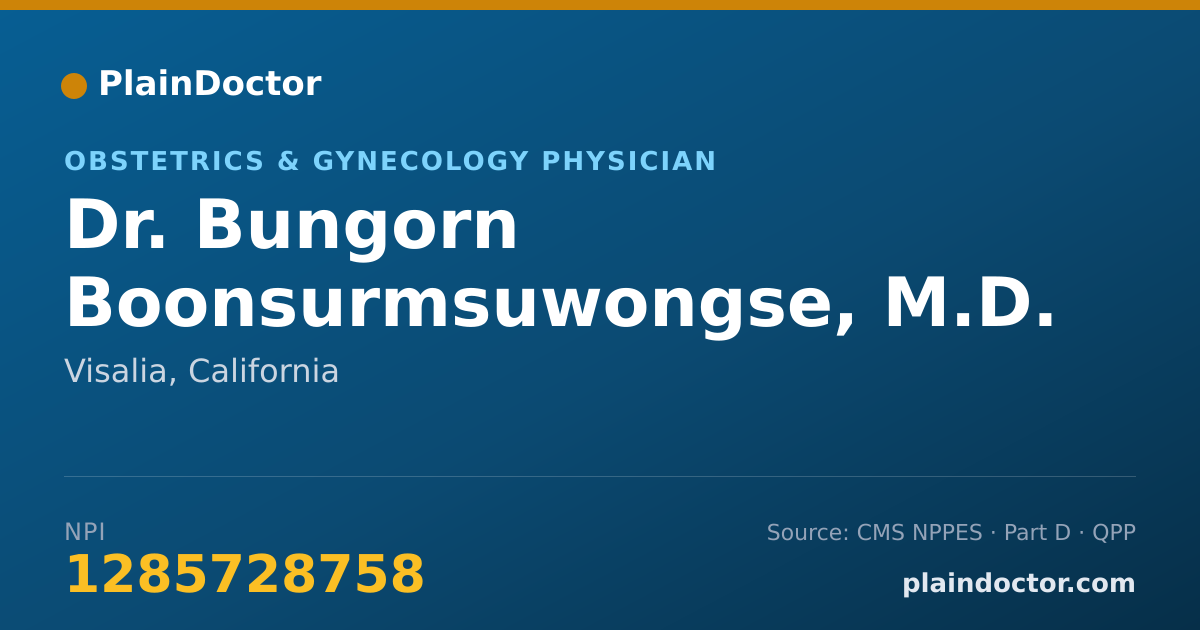 Shareable card for Bungorn Boonsurmsuwongse, M.D. - Obstetrics & Gynecology Physician, Visalia, CA