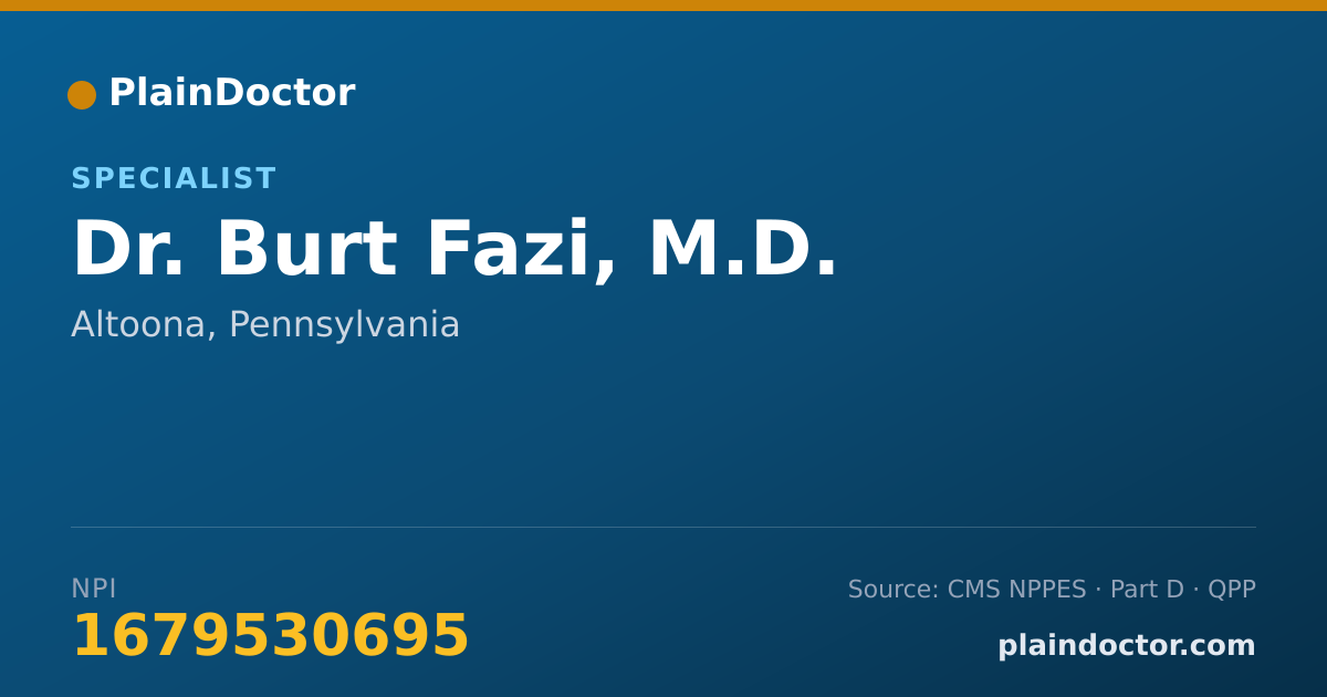 Shareable card for Burt Fazi, M.D. - Specialist, Altoona, PA