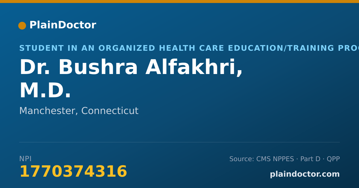 Shareable card for Bushra Alfakhri, M.D. - Student in an Organized Health Care Education/Training Program, Manchester, CT