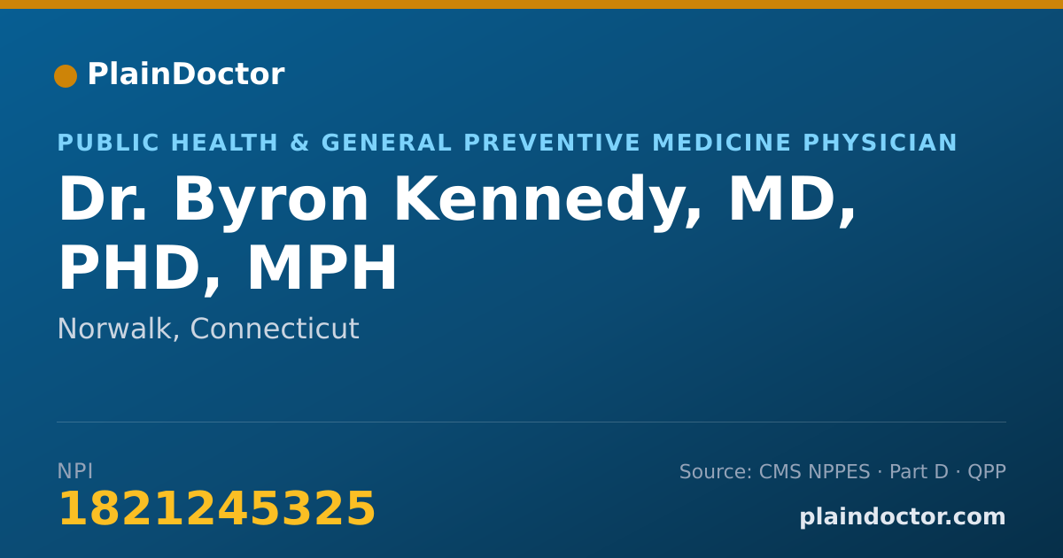 Shareable card for Byron Kennedy, MD, PHD, MPH - Public Health & General Preventive Medicine Physician, Norwalk, CT