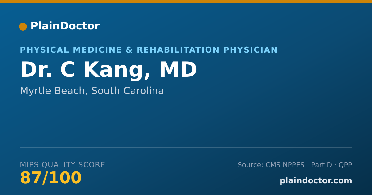 Shareable card for C Kang, MD - Physical Medicine & Rehabilitation Physician, Myrtle Beach, SC