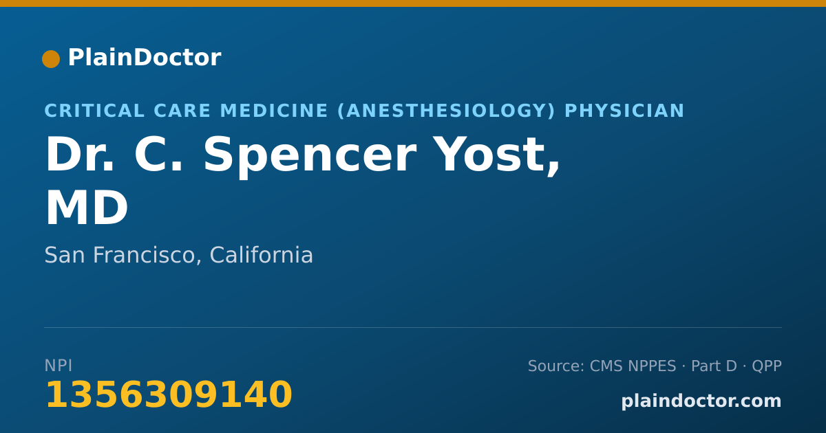 Shareable card for C. Spencer Yost, MD - Critical Care Medicine (Anesthesiology) Physician, San Francisco, CA