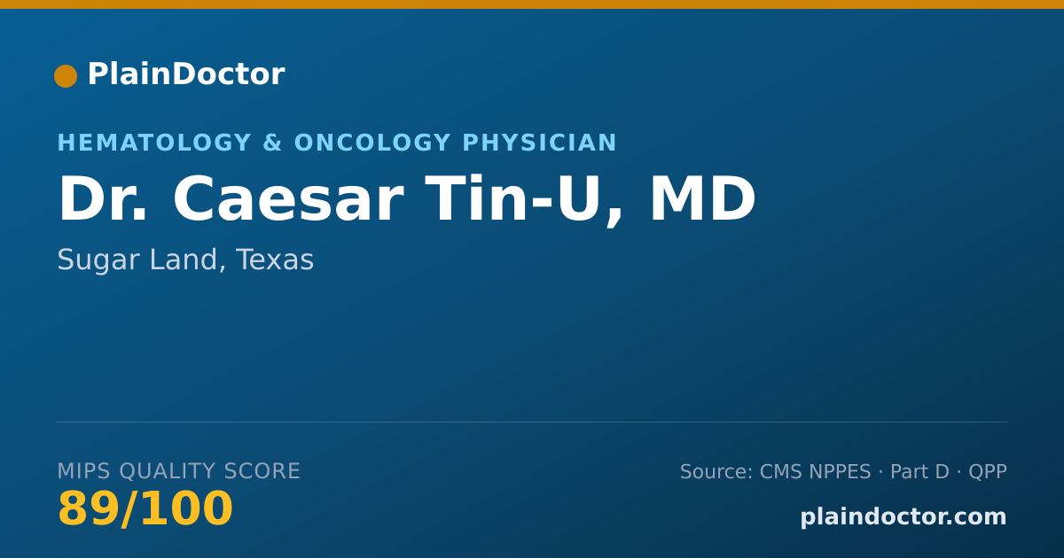 Shareable card for Caesar Tin-U, MD - Hematology & Oncology Physician, Sugar Land, TX