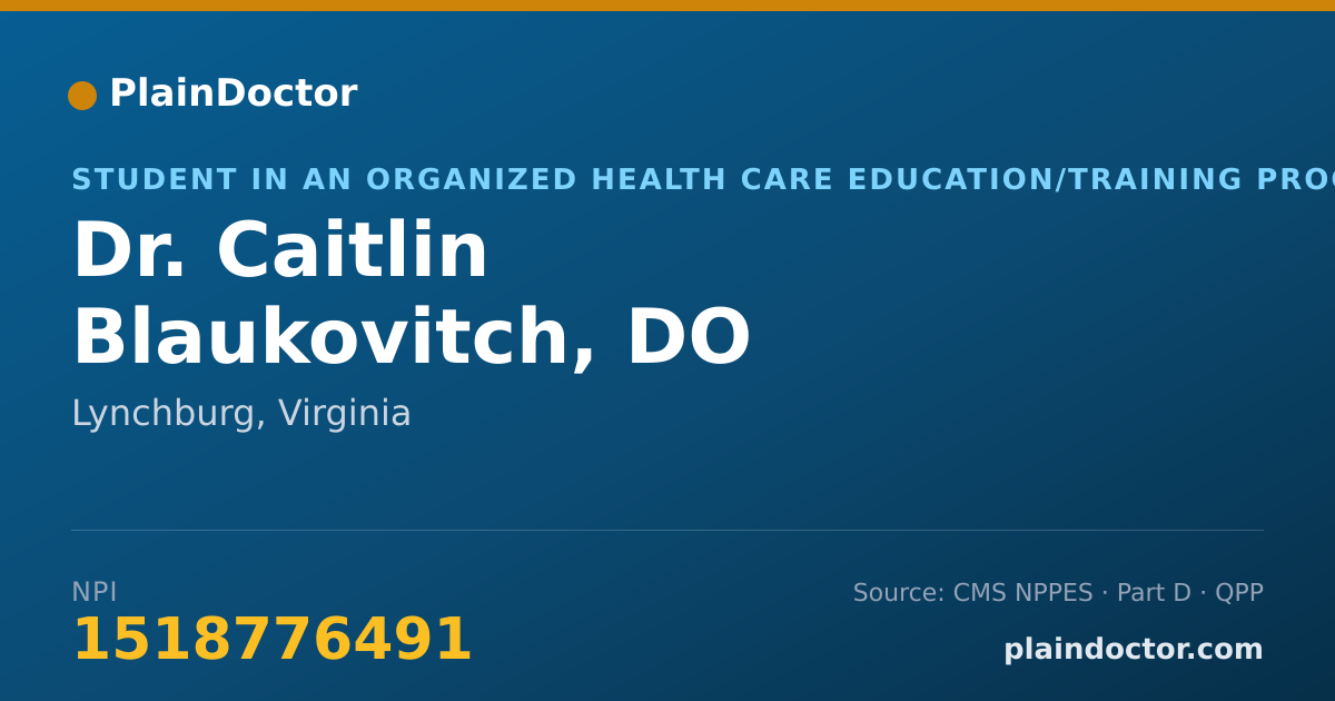 Shareable card for Caitlin Blaukovitch, DO - Student in an Organized Health Care Education/Training Program, Lynchburg, VA
