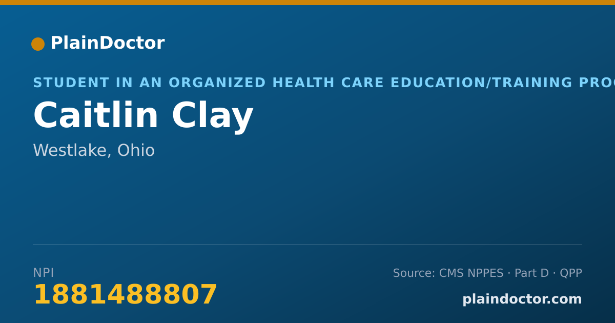 Shareable card for Caitlin Clay - Student in an Organized Health Care Education/Training Program, Westlake, OH