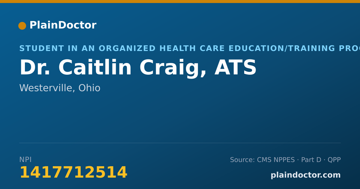 Shareable card for Caitlin Craig, ATS - Student in an Organized Health Care Education/Training Program, Westerville, OH
