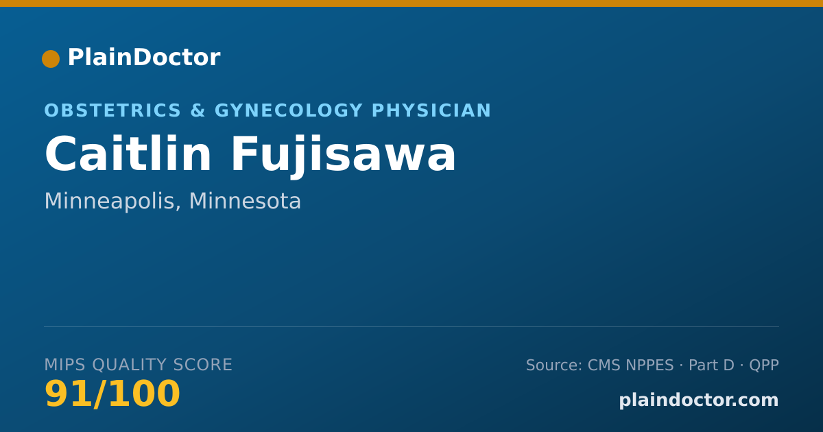 Shareable card for Caitlin Fujisawa - Obstetrics & Gynecology Physician, Minneapolis, MN