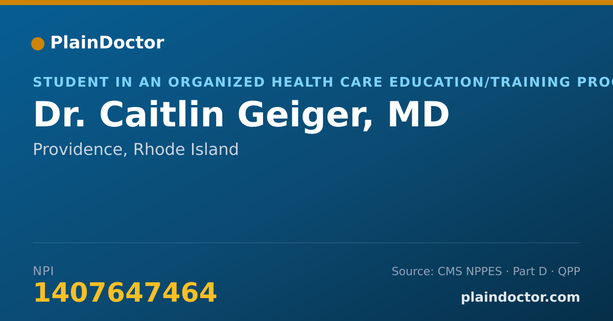 Shareable card for Caitlin Geiger, MD - Student in an Organized Health Care Education/Training Program, Providence, RI