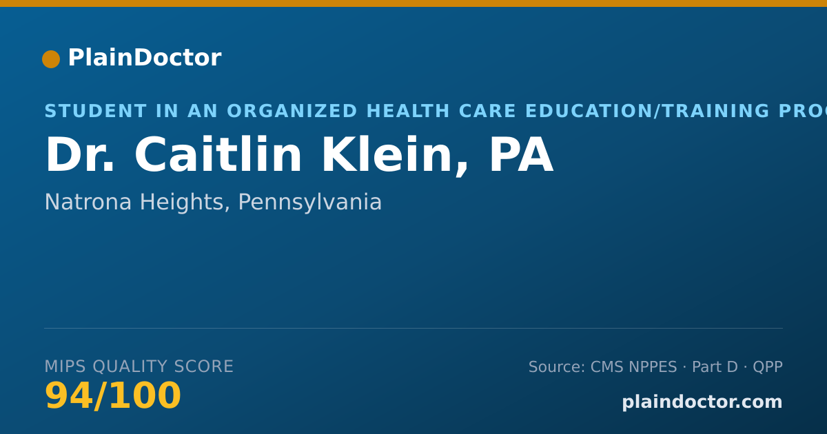 Shareable card for Caitlin Klein, PA - Student in an Organized Health Care Education/Training Program, Natrona Heights, PA