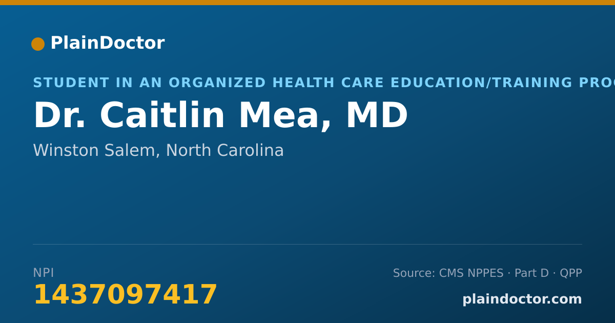 Shareable card for Caitlin Mea, MD - Student in an Organized Health Care Education/Training Program, Winston Salem, NC