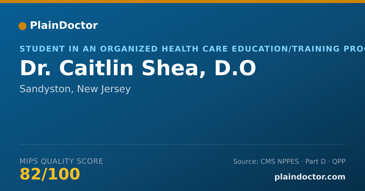 Shareable card for Caitlin Shea, D.O - Student in an Organized Health Care Education/Training Program, Sandyston, NJ