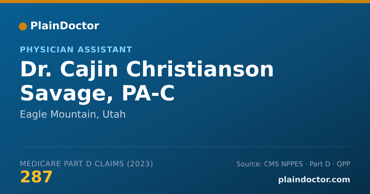 Shareable card for Cajin Christianson Savage, PA-C - Physician Assistant, Eagle Mountain, UT
