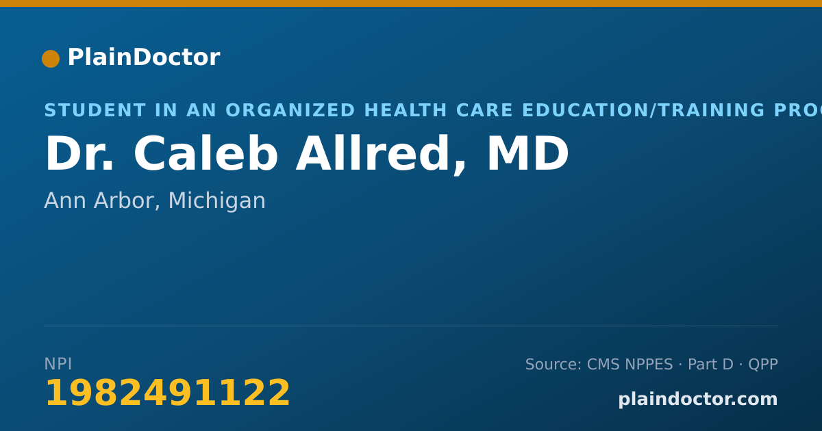 Shareable card for Caleb Allred, MD - Student in an Organized Health Care Education/Training Program, Ann Arbor, MI