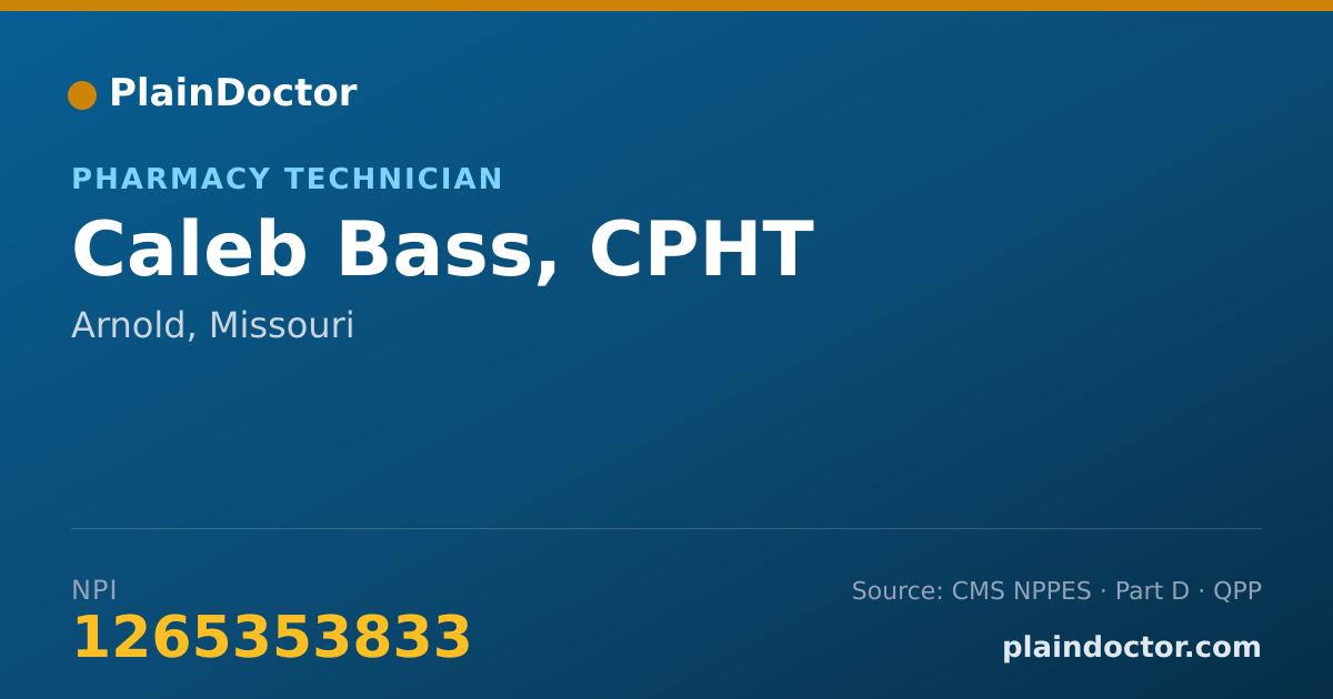 Shareable card for Caleb Bass, CPHT - Pharmacy Technician, Arnold, MO