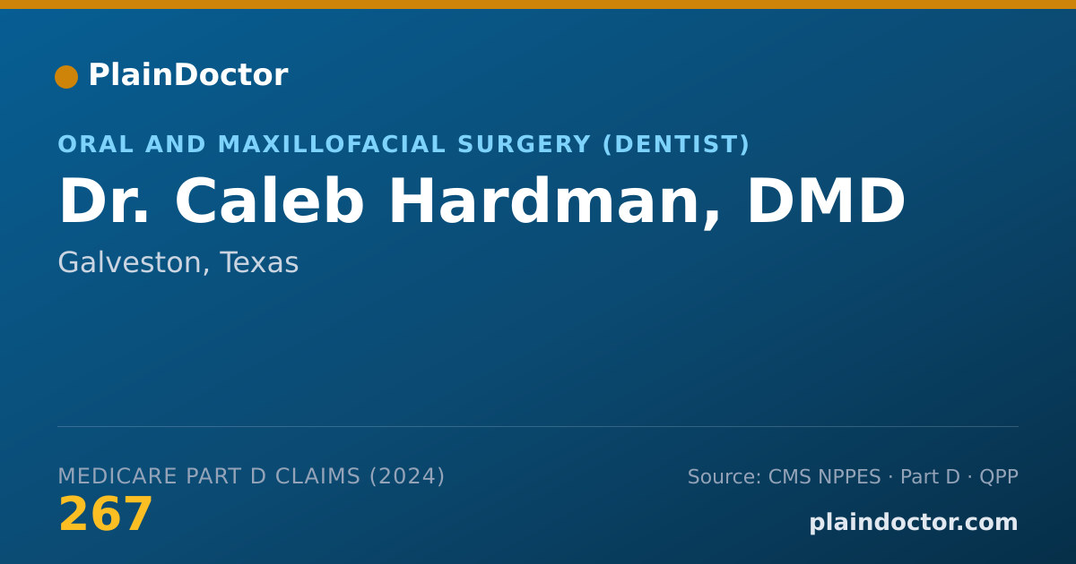 Shareable card for Caleb Hardman, DMD - Oral and Maxillofacial Surgery (Dentist), Galveston, TX