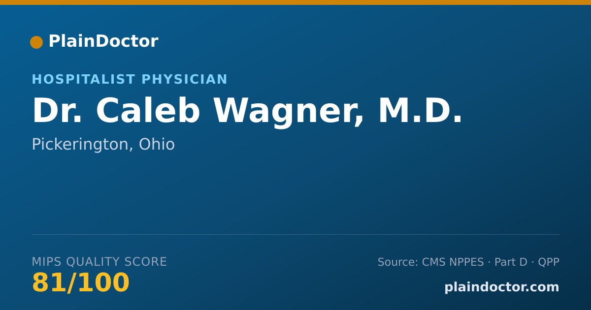Shareable card for Caleb Wagner, M.D. - Hospitalist Physician, Pickerington, OH