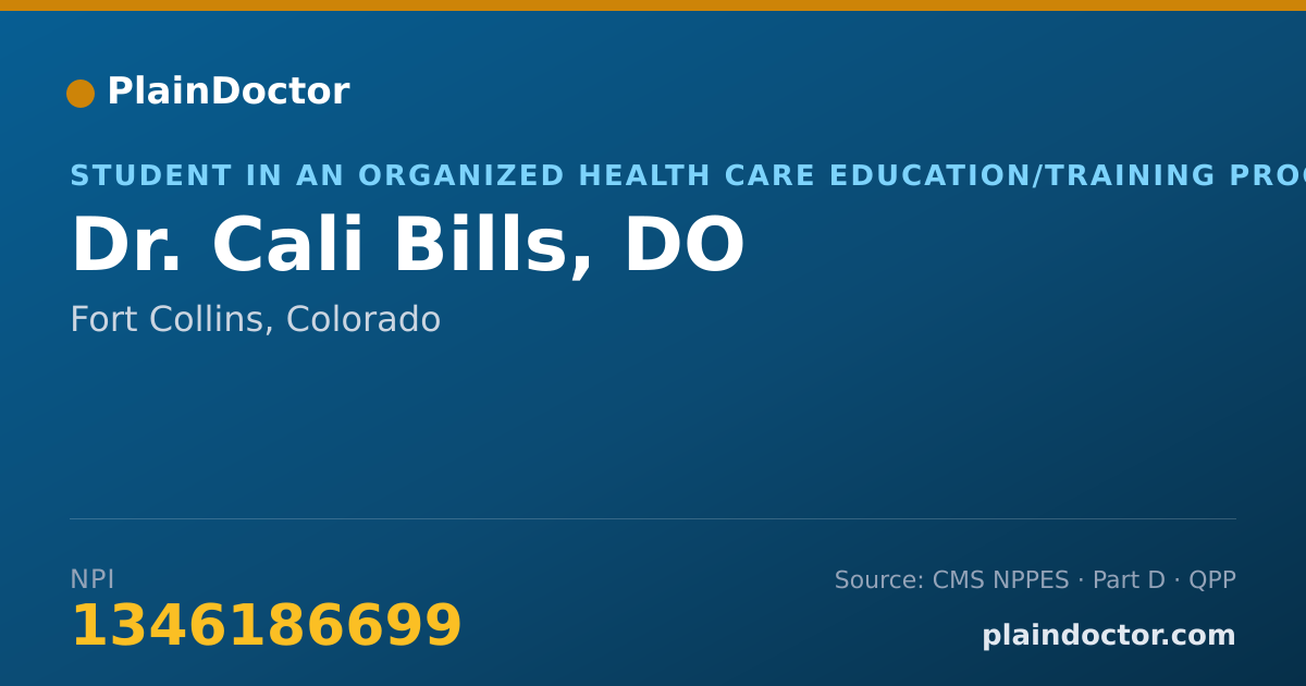 Shareable card for Cali Bills, DO - Student in an Organized Health Care Education/Training Program, Fort Collins, CO