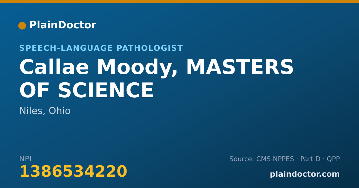 Shareable card for Callae Moody, MASTERS OF SCIENCE - Speech-Language Pathologist, Niles, OH