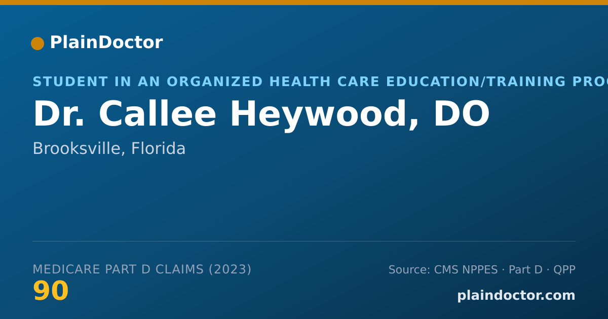 Shareable card for Callee Heywood, DO - Student in an Organized Health Care Education/Training Program, Brooksville, FL