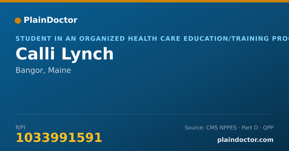 Shareable card for Calli Lynch - Student in an Organized Health Care Education/Training Program, Bangor, ME