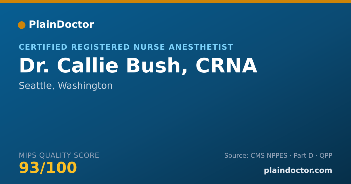 Shareable card for Callie Bush, CRNA - Certified Registered Nurse Anesthetist, Seattle, WA
