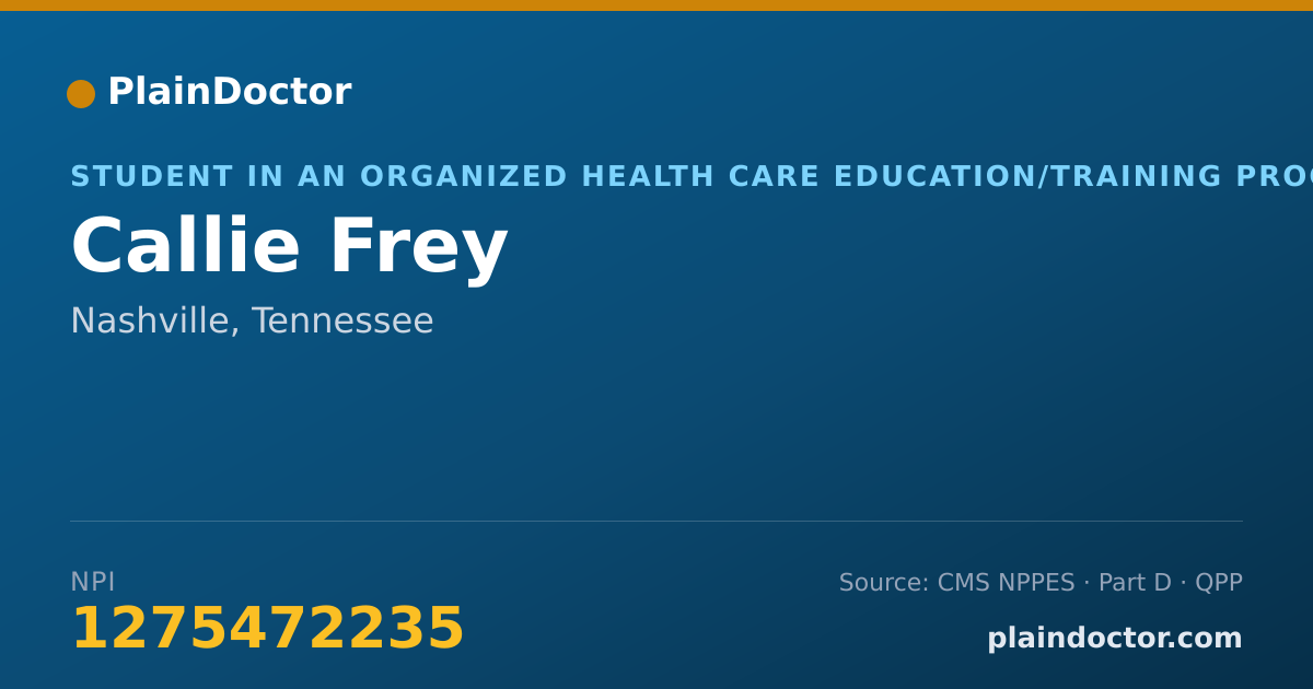 Shareable card for Callie Frey - Student in an Organized Health Care Education/Training Program, Nashville, TN