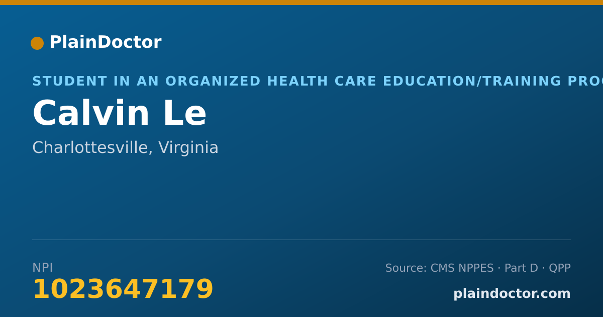 Shareable card for Calvin Le - Student in an Organized Health Care Education/Training Program, Charlottesville, VA