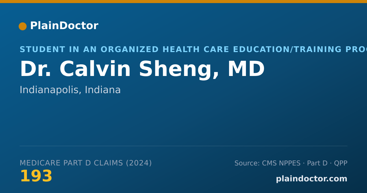 Shareable card for Calvin Sheng, MD - Student in an Organized Health Care Education/Training Program, Indianapolis, IN