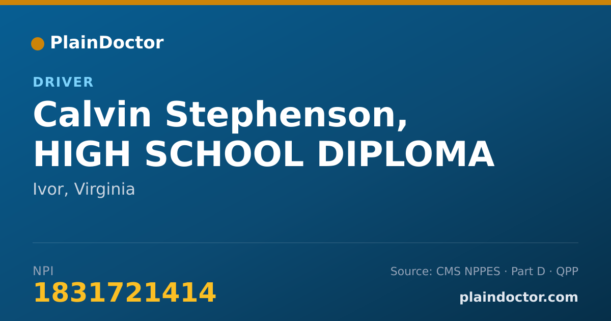 Shareable card for Calvin Stephenson, HIGH SCHOOL DIPLOMA - Driver, Ivor, VA