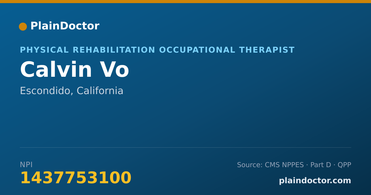 Shareable card for Calvin Vo - Physical Rehabilitation Occupational Therapist, Escondido, CA