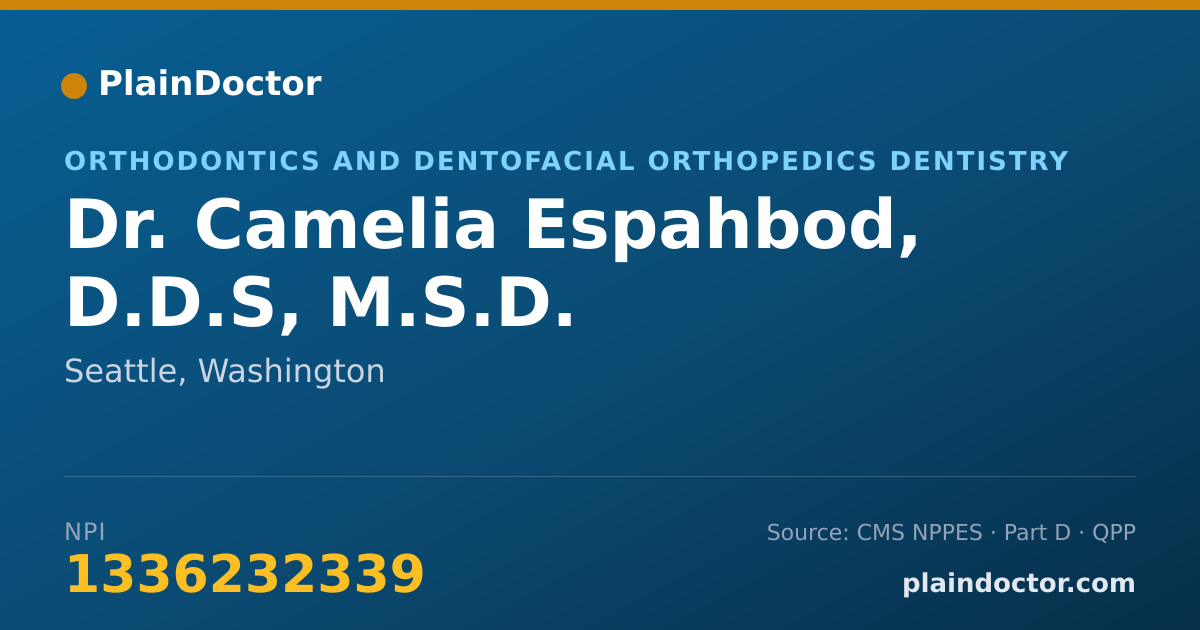 Shareable card for Camelia Espahbod, D.D.S, M.S.D. - Orthodontics and Dentofacial Orthopedics Dentistry, Seattle, WA