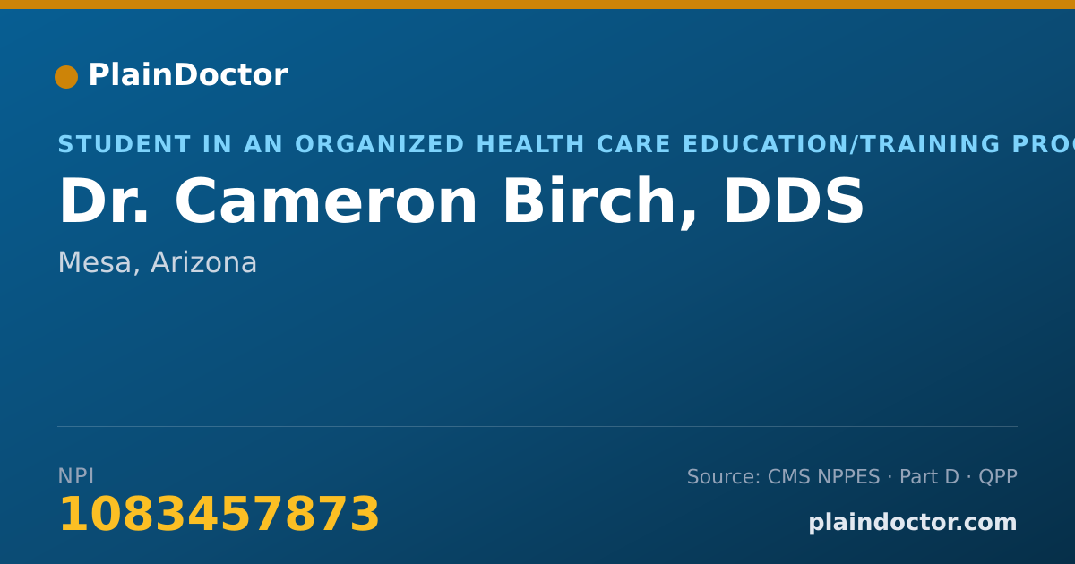 Shareable card for Cameron Birch, DDS - Student in an Organized Health Care Education/Training Program, Mesa, AZ