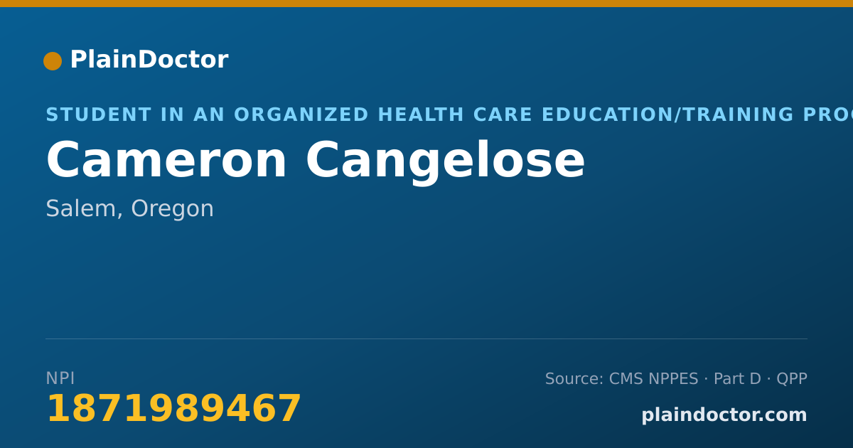 Shareable card for Cameron Cangelose - Student in an Organized Health Care Education/Training Program, Salem, OR