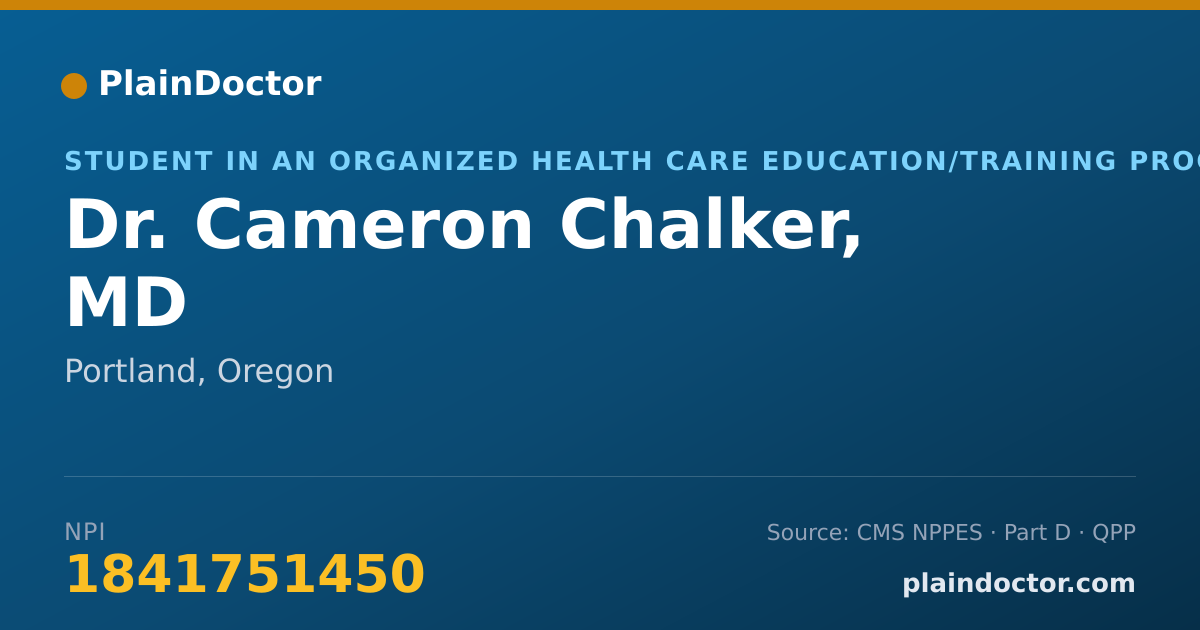 Shareable card for Cameron Chalker, MD - Student in an Organized Health Care Education/Training Program, Portland, OR