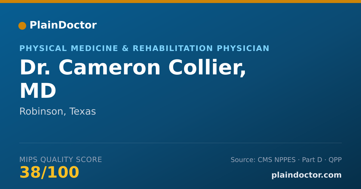 Shareable card for Cameron Collier, MD - Physical Medicine & Rehabilitation Physician, Robinson, TX