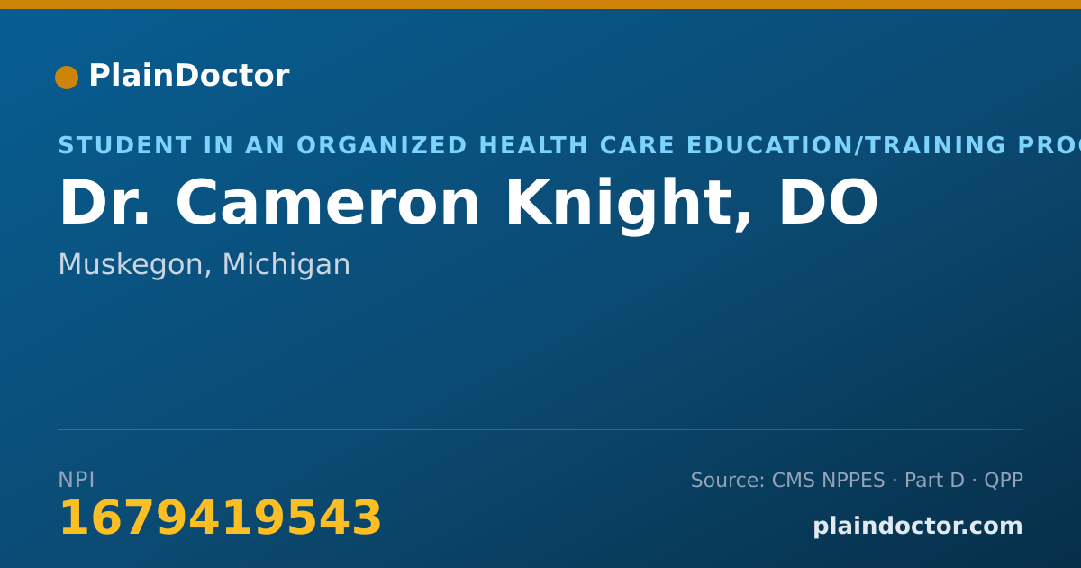 Shareable card for Cameron Knight, DO - Student in an Organized Health Care Education/Training Program, Muskegon, MI