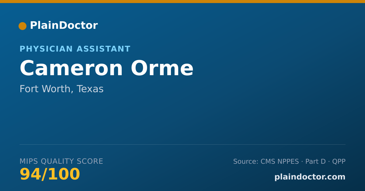 Shareable card for Cameron Orme - Physician Assistant, Fort Worth, TX