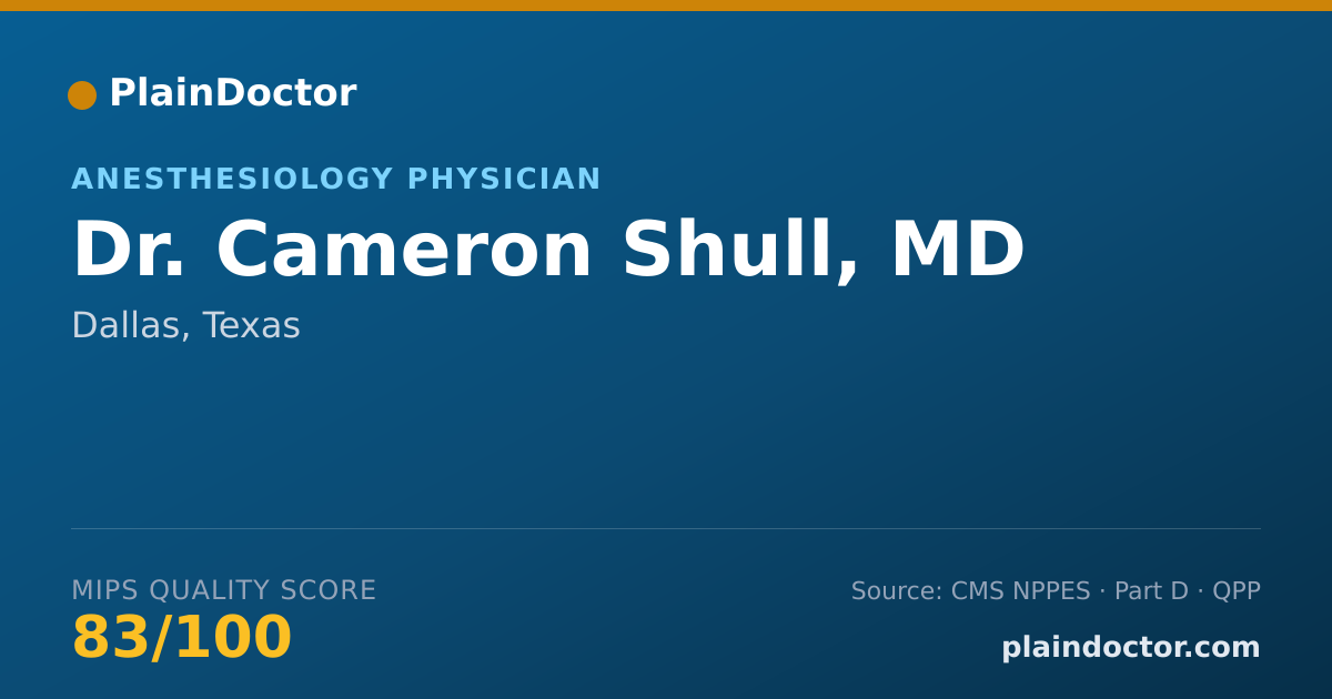 Shareable card for Cameron Shull, MD - Anesthesiology Physician, Dallas, TX